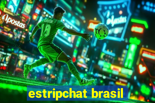 estripchat brasil